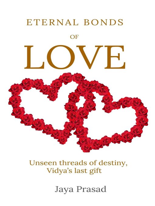 Title details for Eternal Bonds of Love by Jaya Prasad - Available